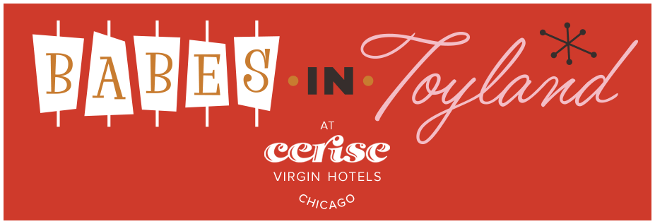 Babes in Toyland at Cerise